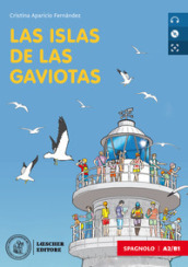 Las islas de las gaviotas. Nivel A2-B1. Con CD Audio formato MP3. Con e-book. Con espansione online