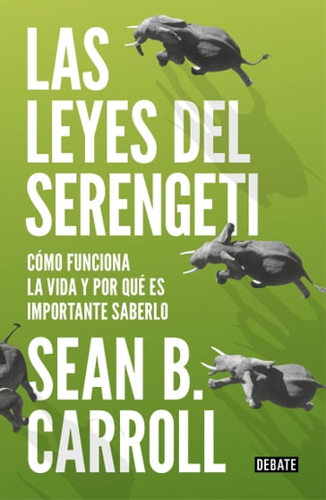 Las leyes del Serengeti - Sean B. Carroll