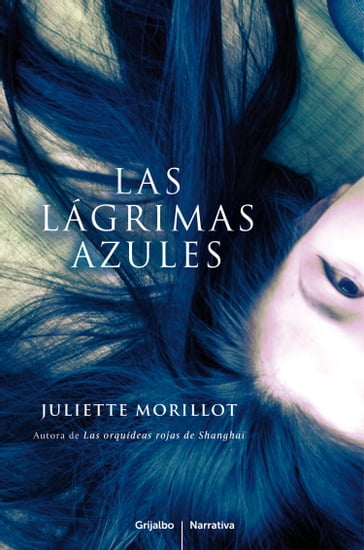 Las lágrimas azules - Juliette Morillot