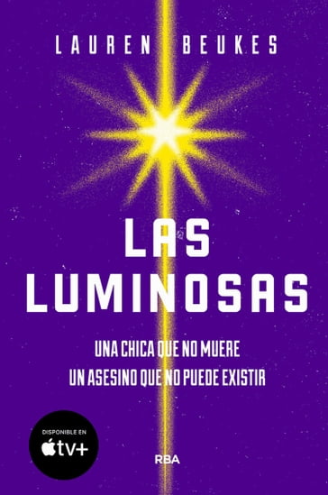 Las luminosas - Lauren Beukes
