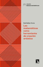 Las matemáticas como herramienta de creación artística