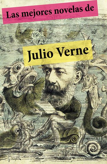 Las mejores novelas de Julio Verne (con índice activo) - Julio Verne