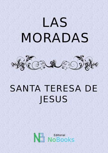 Las moradas - Santa Teresa de Jesús