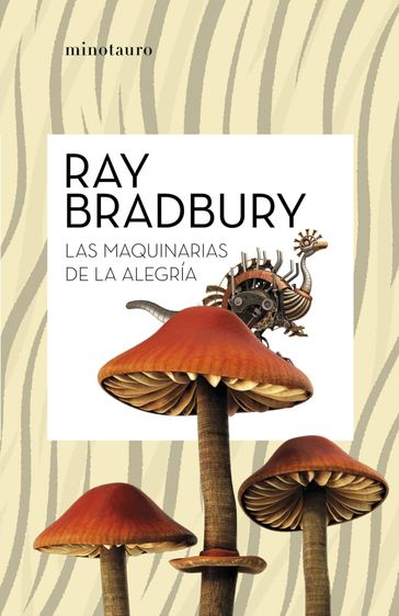 Las máquinas de la alegría - Ray Bradbury