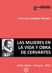 Las mujeres en la vida y obra de Cervantes