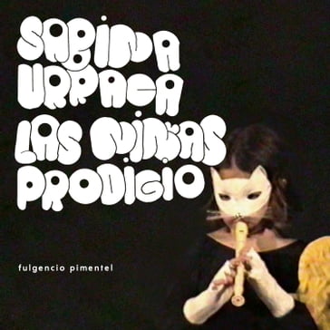 Las niñas prodigio - Sabina Urraca