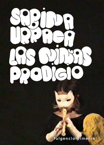 Las niñas prodigio - Sabina Urraca