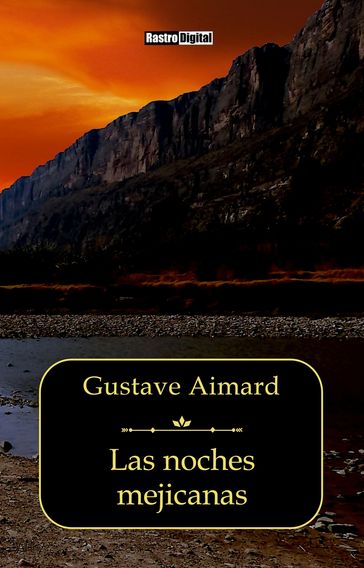 Las noches mejicanas - Gustave Aimard