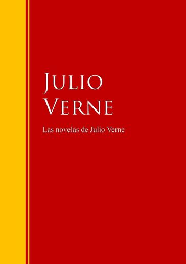 Las novelas de Julio Verne - Julio Verne