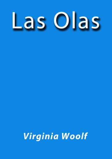 Las olas - Virginia Woolf