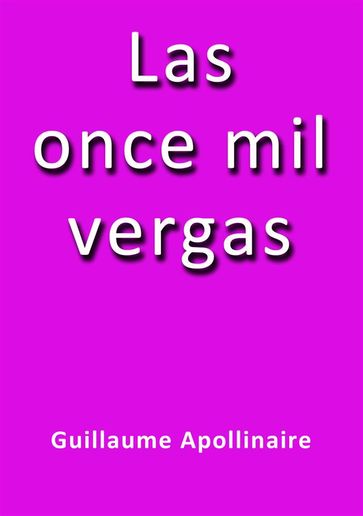 Las once mil vergas - Guillaume Apollinaire