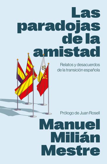 Las paradojas de la amistad - Manuel Milián Mestre