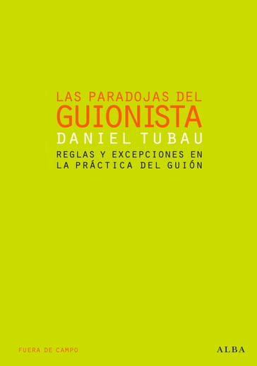 Las paradojas del guionista - Daniel Tubau