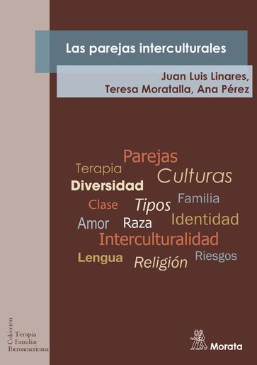 Las parejas interculturales - Ana Pérez - Juan Luis Linares - Teresa Moratalla