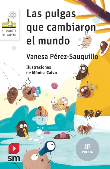 Las pulgas que cambiaron el mundo - Vanesa Pérez-Sauquillo