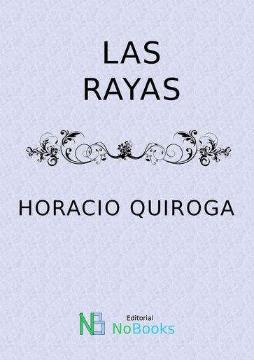 Las rayas - Horacio Quiroga