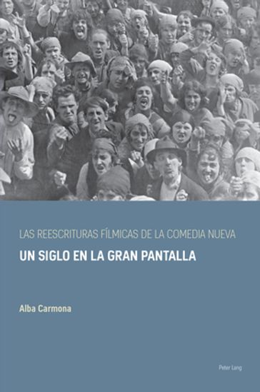 Las reescrituras fílmicas de la comedia nueva - Alba Carmona - Duncan Wheeler