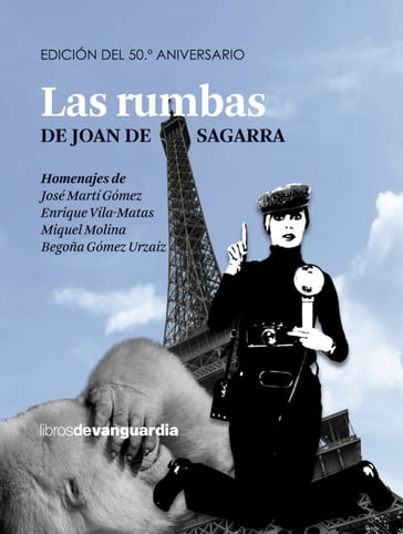 Las rumbas de Joan de Sagarra - Begoña Gómez Urzaiz - Enrique Vila-Matas - Joan De Sagarra - Josep Maria Carandell - José Martí Gómez - Miquel Molina