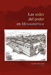 Las sedes del poder en Mesoamérica