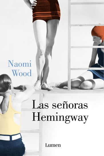 Las señoras Hemingway - Naomi Wood