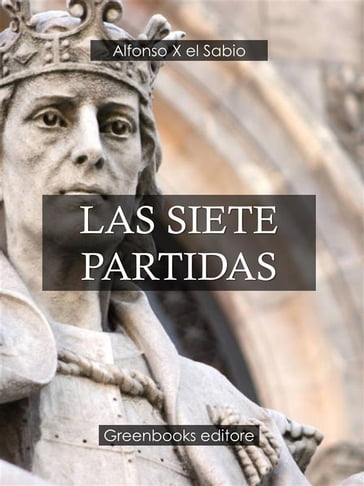 Las siete partidas - Alfonso X el Sabio