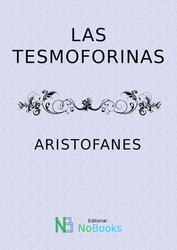 Las tesmoforias - Aristofanes