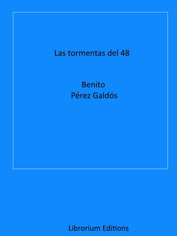 Las tormentas del 48 - Benito Pérez Galdós