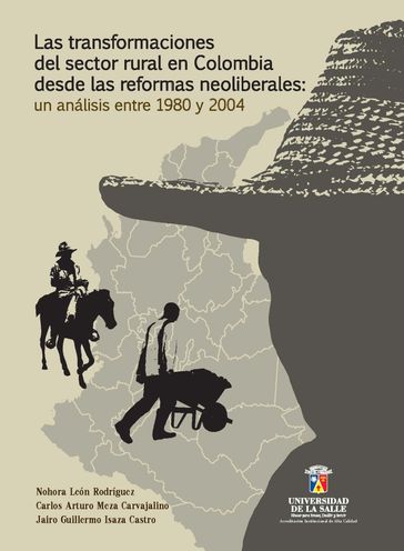 Las transformaciones del sector rural en Colombia desde las reformas neoliberales - Nohra León Rodríguez