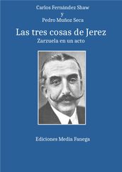 Las tres cosas de Jerez