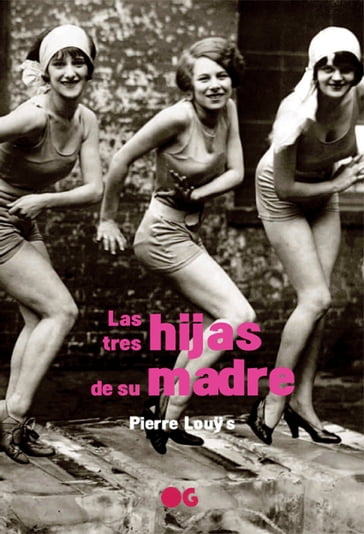 Las tres hijas de su madre - Pierre Louÿs