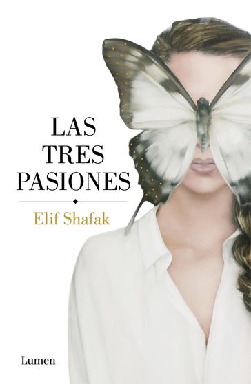 Las tres pasiones - Elif Shafak