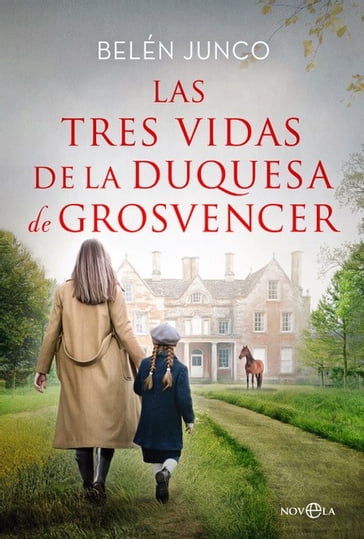 Las tres vidas de la duquesa de Grosvencer - Belén Junco