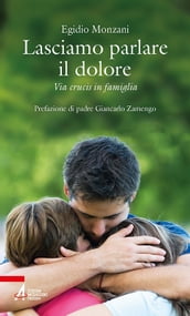 Lasciamo parlare il dolore