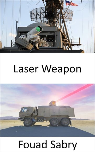 Laser Weapon - Fouad Sabry