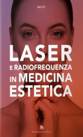 Laser e radiofrequenza in medicina estetica