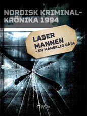 Lasermannen - en mansklig gata