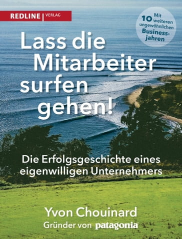 Lass die Mitarbeiter surfen gehen - Naomi Klein - Yvon Chouinard