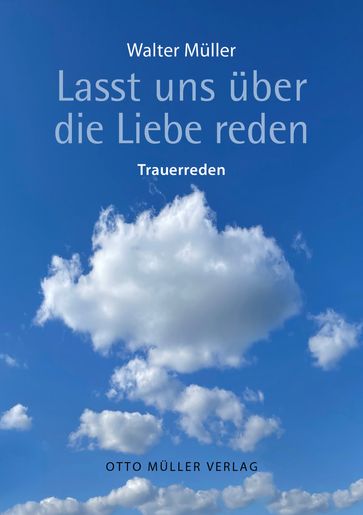 Lasst uns über Liebe reden - Walter Muller