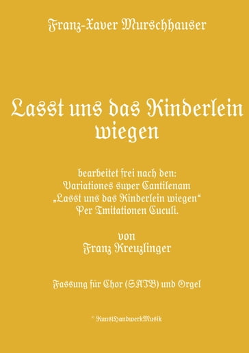 Lasst uns das Kinderlein wiegen - Franz Kreuzlinger - Franz-Xaver Murschhauser