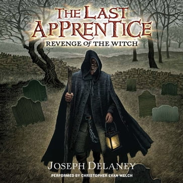 Last Apprentice: Revenge of the Witch (Book 1) - Joseph Delaney