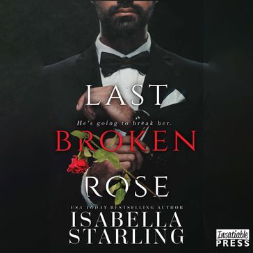 Last Broken Rose - Isabella Starling