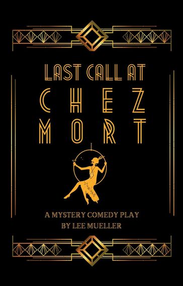 Last Call At Chez Mort - Lee Mueller
