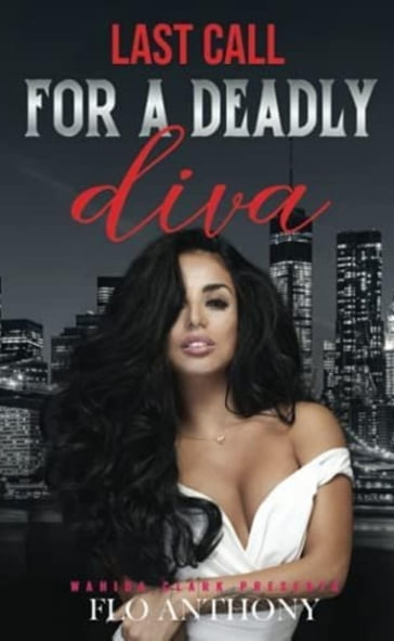 Last Call for a Deadly Diva - Flo Anthony