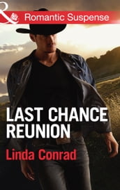 Last Chance Reunion: Texas Cold Case / Texas Lost and Found (Mills & Boon Romantic Suspense)
