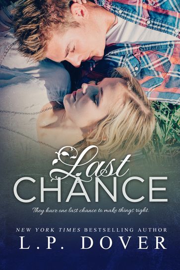 Last Chance: A Second Chances Novel - L.P. Dover