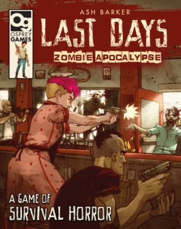 Last Days: Zombie Apocalypse - Ash Barker