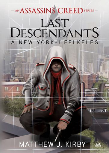 Last Descendants - A New York-i felkelés - Matthew J. Kirby