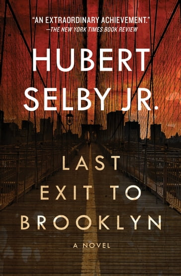 Last Exit to Brooklyn - Hubert Selby Jr.