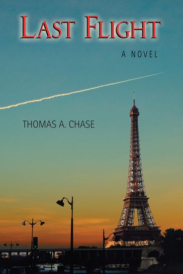 Last Flight - Thomas A. Chase