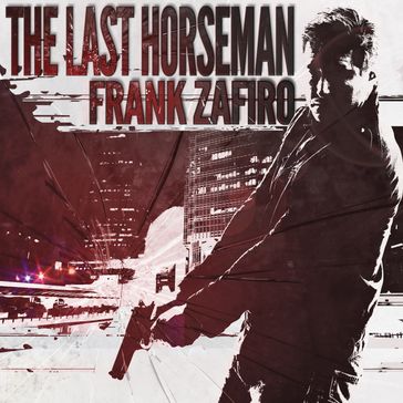 Last Horseman, The - Frank Zafiro